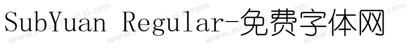 SubYuan Regular字体转换